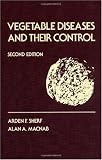 Vegetable Diseases and Their Control