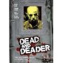 Dead and Deader