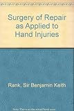 Surgery of repair as applied to hand injuries