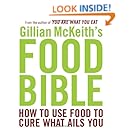 Gillian McKeith's Food Bible: How to Use Food to Cure What Ails You