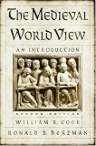 The Medieval World View: An Introduction