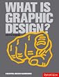Image of What Is Graphic Design? (Essential Design Handbooks)