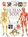 The Human Body (An Illustrated Guide to Its Structure, Function, and Disorders)