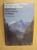 Rock climbing in the Lake District : an illustrated guide to selected climbs in the Lake District