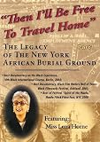 Then I ll Be Free To Travel Home-Part 1 (Institutional Use: High School Library Non-profit)