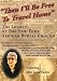 Then I'll Be Free To Travel Home-Part 1 (Institutional Use: High School/Library/Non-p...