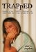 TRAPpED: Memoirs of an EX-METH addict and her RECOVERY out of the insanity of it all