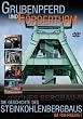 Grubenpferd und F�rderturm