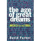 Cover of book The Age of Great Dreams: America in the 1960s (American Century Series)