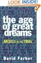 The Age of Great Dreams: America in the 1960s (American Century Series)