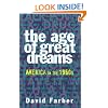 The Age of Great Dreams: America in the 1960s (American Century Series)