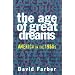 The Age of Great Dreams: America in the 1960s