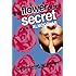 The Flower Of My Secret