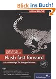 Flash fast forward: Workshops zu Flash CS3: Die Workshops f�r Fortgeschrittene (Galileo Design)
