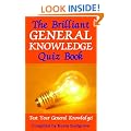 The Brilliant General Knowledge Quiz Book: Test Your General Knowledge!