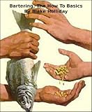 Bartering, The How To Basics (Foxhole Homestead)