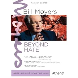 Bill Moyers: Beyond Hate