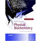 Physical Biochemistry: Principles and Applications by  David Sheehan