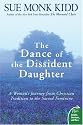 The Dance of the Dissident Daughter: A Woman's Journey from Christian Tradition to the Sacred Feminine (Plus)