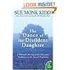 The Dance of the Dissident Daughter: A Woman's Journey from Christian Tradition to the Sacred Feminine (Plus)
