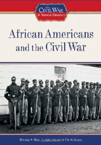 African Americans and the Civil War (Civil War: A Nation Divided (Library))