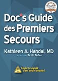 Doc's Guide des Premiers Secours (DocHandal's Guides) (French Edition)