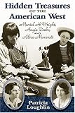 Hidden Treasures of the American West: Muriel H. Wright, Angie Debo, and Alice Marriott
