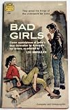 Bad Girls (Eleven Masterpiece`s; complete and unexpurgated)