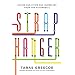 Straphanger: Saving Our Cities and Ourselves from the Automobile