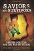 Saviors and Survivors: Darfur, Politics and the War on Terror