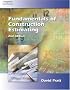 Fundamentals of Construction Estimating