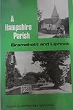 A Hampshire parish : Bramshott and Liphook