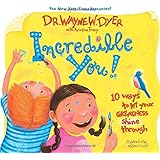 Incredible You! 10 Ways to let your greatness shine through