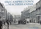 Old Campbeltown and Machrihanish