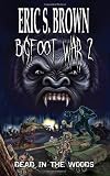 Bigfoot War 2: Dead in the Woods
