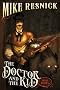 The Doctor and the Kid: A Weird West Tale (Weird West Tales)