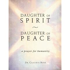 Daughter of Spirit, Daughter of Peace: A Prayer for Humanity