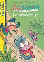 Lili Barouf : Le b&eacute;b&eacute;-roller