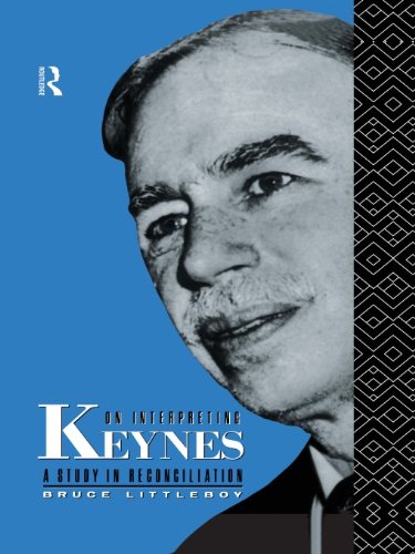 On Interpreting Keynes: A Study in Reconciliation On Sale