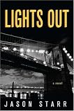 Lights Out (St. Martin's Minotaur Mysteries) Jason Starr