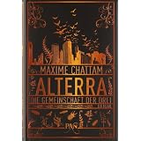ALTERRA: Die Gemeinschaft der Drei (PAN)von "Maxime Chattam"