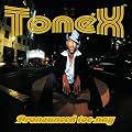 Pronounced Toe-Nay