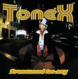 Pronounced Toe-Nay
