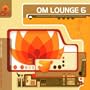 OM Lounge, Vol. 6