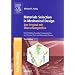 Materials Selection in Mechanical Design: Das Original mit �bersetzungshilfen: Easy-Reading-Ausgabe
