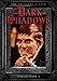 Dark Shadows Collection 1