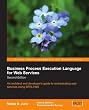 Business Process Execution Language for Web Services BPEL and BPEL4WS 2nd Edition