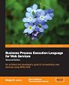 Business Process Execution Language for Web Services BPEL and BPEL4WS 2nd Edition