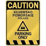  CAUTION KUJAWSKO-POMORSKIE PARKING ONLY  PARKING SIGN POLAND
