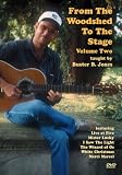 From The Woodshed To The Stage. Volume 2